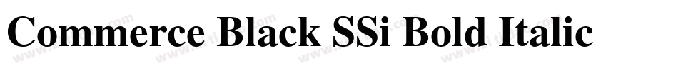 Commerce Black SSi Bold Italic字体转换